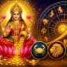Gajalakshmi Yoga May Boost Fortune for 3 Zodiac Signs